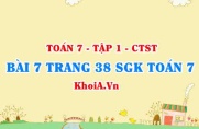 Bài 7 trang 38 SGK Toán 7 chân trời sáng tạo tập 1